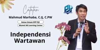 Independensi Wartawan, Oleh: Mahmud Marhaba Ketua Umum DPP PJS