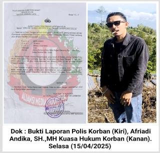 Afriadi Andika, SH, MH Tuding, LP Korban di Polsek Lembang Jaya Diduga Tidak sesuai dengan Peristiwa 